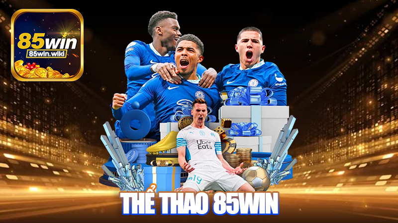 Thể thao 85Win - Mẹo cá cược bóng đá không bao giờ thua