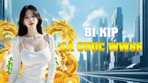 Bí Kíp Cá Cược WW88- Mẹo Chơi Cao Thủ Dễ Ăn, Khó Thua